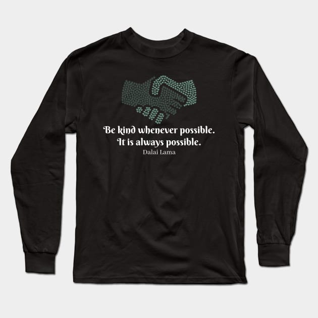 Be Kind Long Sleeve T-Shirt by The Anger Guru